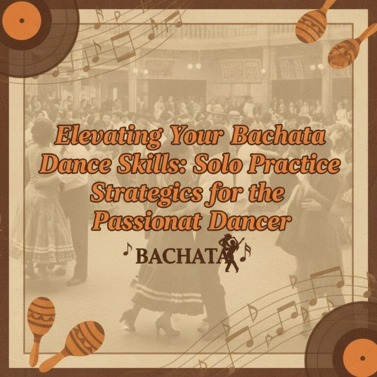 Header image for: Elevating Your Bachata Dance Skills: Solo Practice Strategies for the Passionate Dancer