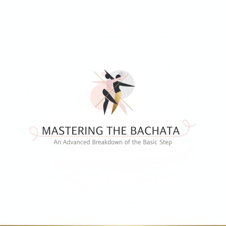 Mastering the Bachata: An Advanced Breakdown of the Basic Step