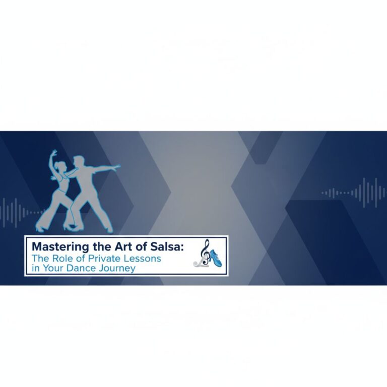 Mastering the Art of Salsa: The Role of Private Lessons in Your Dance Journey