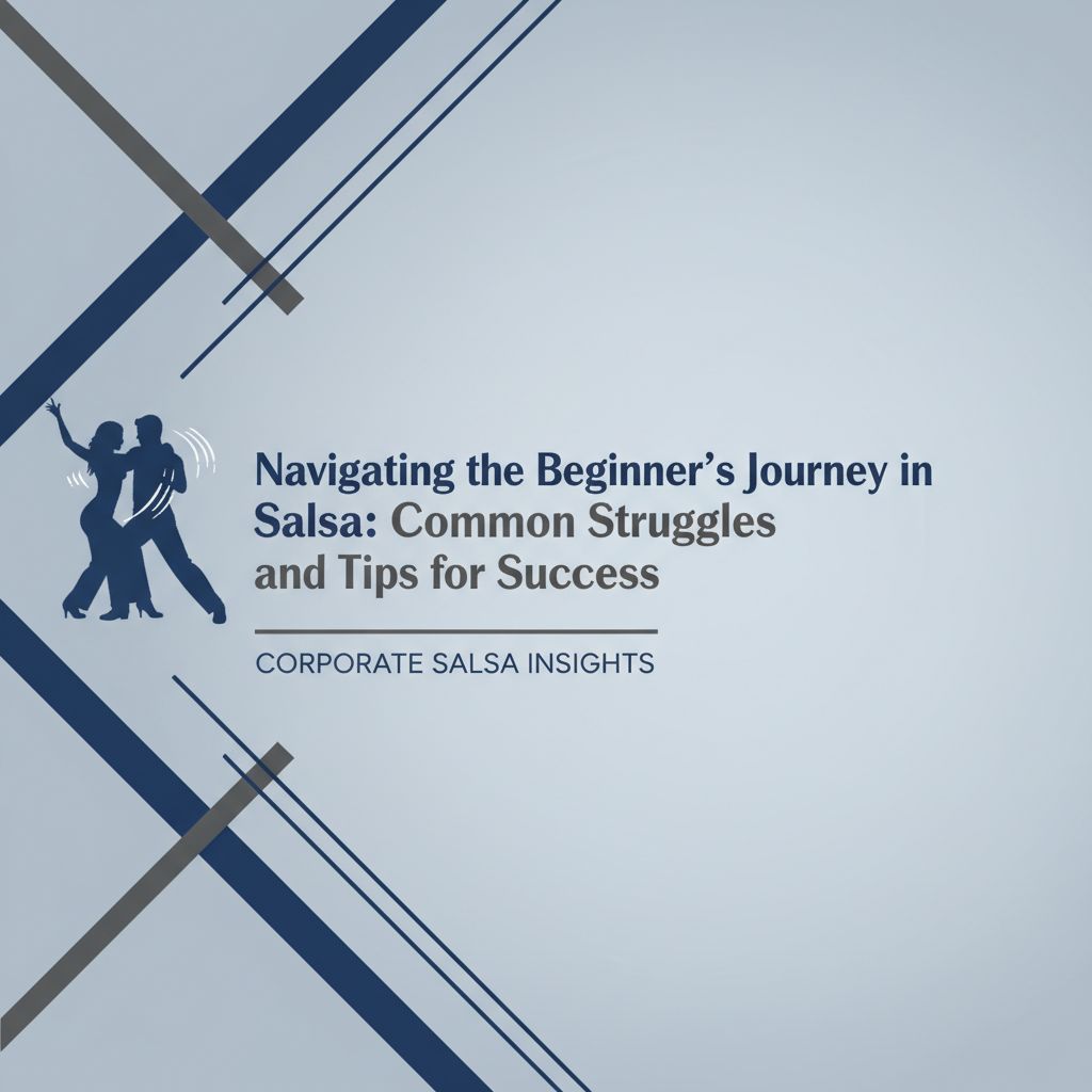 Header image for: Navigating the Beginner's Journey in Salsa: Common Struggles and Tips for Success