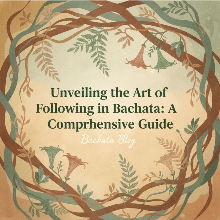 Unveiling the Art of Following in Bachata: A Comprehensive Guide