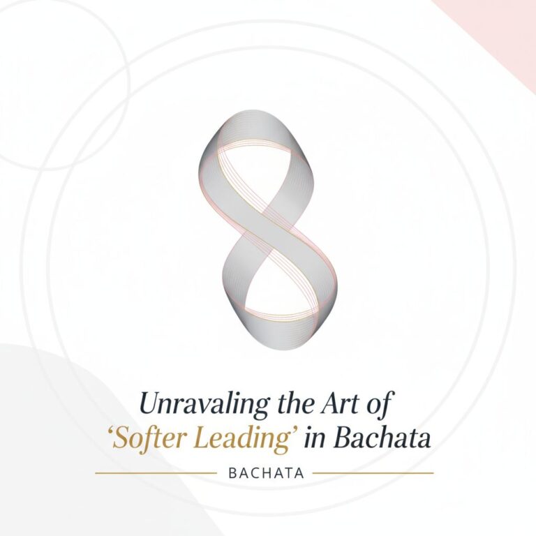 Unraveling the Art of ‘Softer Leading’ in Bachata