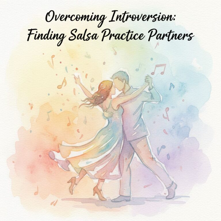 Overcoming Introversion: Finding Salsa Practice Partners